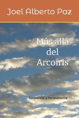 Más allá del Arcoíris: Novela