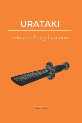 URATAKI o la mushang humana