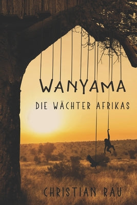 Wanyama: Die Wächter Afrikas