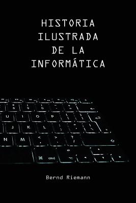 Historia Ilustrada de la Informática