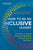 How to Be an Inclusive Leader, Second Edition: Your Role in Creating Cultures of Belonging Where Everyone Can Thrive