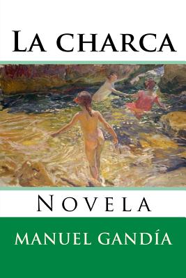 La charca: Novela