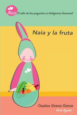 Naia y la fruta: Auto aprendizaje a traves de las preguntas