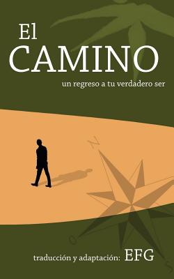 El Camino: un regreso a tu verdadero ser