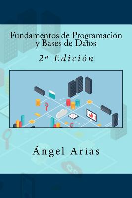 Fundamentos de Programación y Bases de Datos: 2a Edición