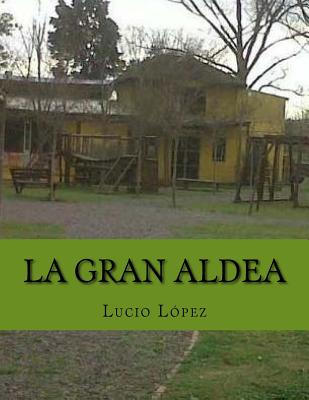 La gran aldea