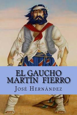 El Gaucho Martín Fierro