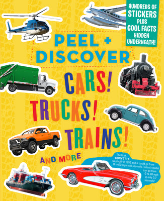 Peel + Discover: Cars! Trucks! Trains! and More