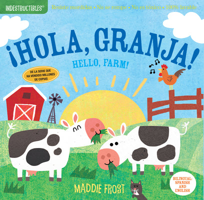 Indestructibles: ¡Hola, Granja! / Hello, Farm!: Chew Proof - Rip Proof - Nontoxic - 100% Washable (Book for Babies, Newborn Books, Safe to Chew)