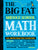 The Big Fat Middle School Math Workbook: 600 Math Practice Exercises