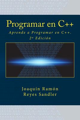 Programar en C++: Aprende a Programar en C++. 2a Edición