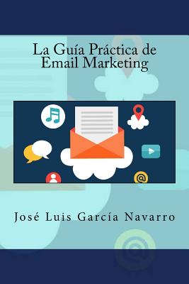 La Guía Práctica de Email Marketing