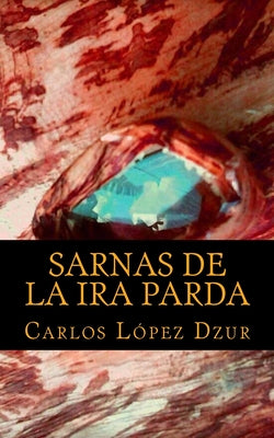 Sarnas de la Ira Parda: Sarnas de Aniversario