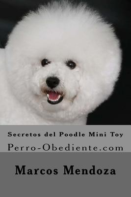 Secretos del Poodle Mini Toy: Perro-Obediente.com