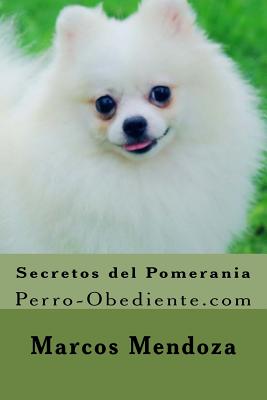 Secretos del Pomerania: Perro-Obediente.com