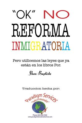 "Ok", no reforma immigratoria: (Pero utilicemos las leyes que ya están en los libros)