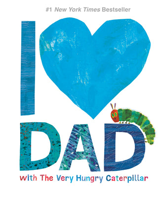 I Love Dad with the Very Hungry Caterpillar