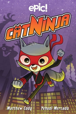 Cat Ninja: Volume 1