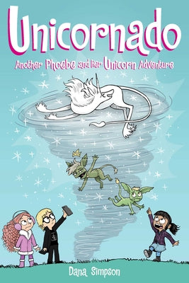 Unicornado: Another Phoebe and Her Unicorn Adventure Volume 16