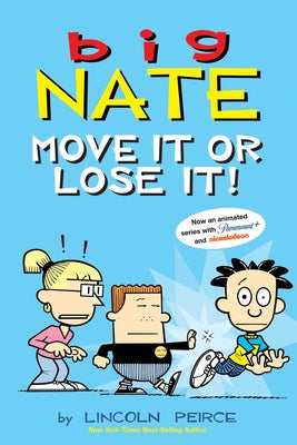 Big Nate: Move It or Lose It!: Volume 29