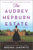 The Audrey Hepburn Estate: A CBS New York Book Club Pick