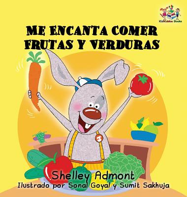 I Love to Eat Fruits and Vegetables (Spanish language edition): Spanish children's books, Spanish book for kids