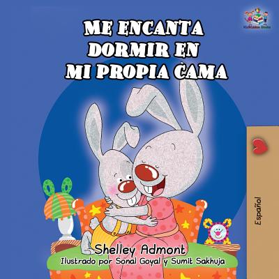 Me encanta dormir en mi propia cama: I Love to Sleep in My Own Bed - Spanish edition