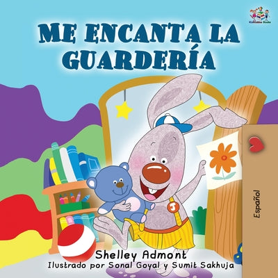 Me encanta la guardería: I Love to Go to Daycare - Spanish Edition