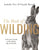 The Book of Wilding: A Practical Guide to Rewilding, Big and Small