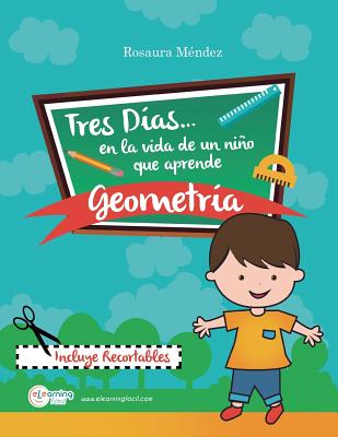 Tres días en la vida de un niño que aprende geometría