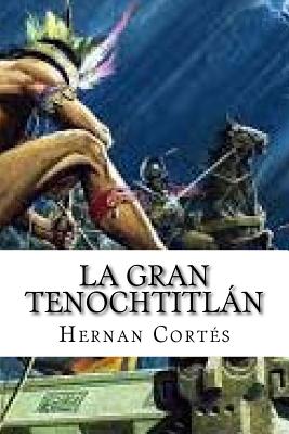 La Gran Tenochtitlan