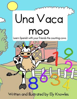 Una Vaca Moo: Learn Spanish with the counting cows