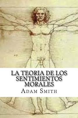 La Teoria de los Sentimientos Morales