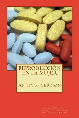 Reproducción en la mujer: anticoncepción