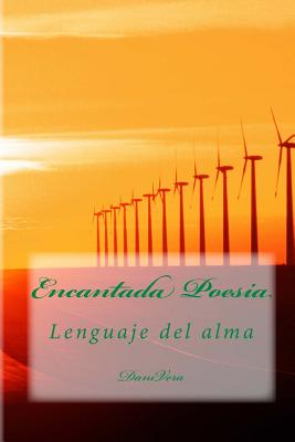 Encantada Poesia: Lenguaje del alma