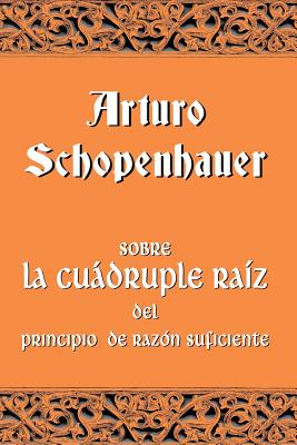 Sobre la cuádruple raíz del principio de razón suficiente