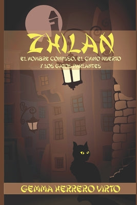 Zhilan: El hombre confuso, el chino muerto y los gatos parlantes