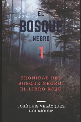 El Bosque Negro: El Libro Rojo