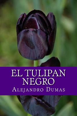 El Tulipan Negro (Spanish Edition)