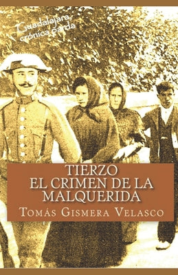 Tierzo: El crimen de la Malquerida