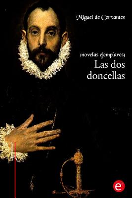 Las dos doncellas: (novelas ejemplares)