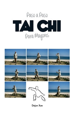 Tai Chi para Mayores, Paso a Paso