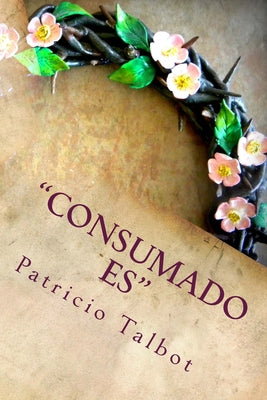 "Consumado es"