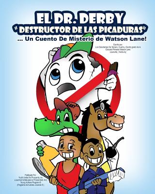 El Dr. Derby "Destructor De Las Picaduras" Un Cuento De Misterio de Watson Lane!