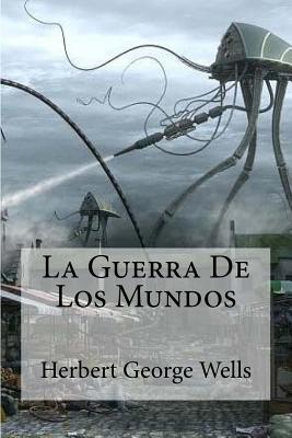 La Guerra De Los Mundos