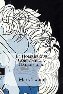 El Hombre que Corrompio a Hadleyburg