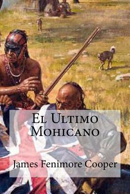 El Ultimo Mohicano