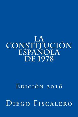 La Constitución Española de 1978: Edición 2016