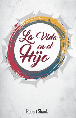 La Vida en el Hijo