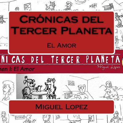 Cronicas del Tercer Planeta: El Amor